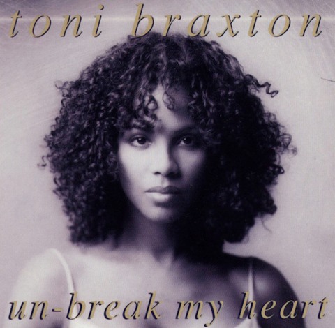 UNBREAK MY HEART, VỠ TAN, GIẤC MỘNG, DIVA, CỦA, TONI BRAXTON