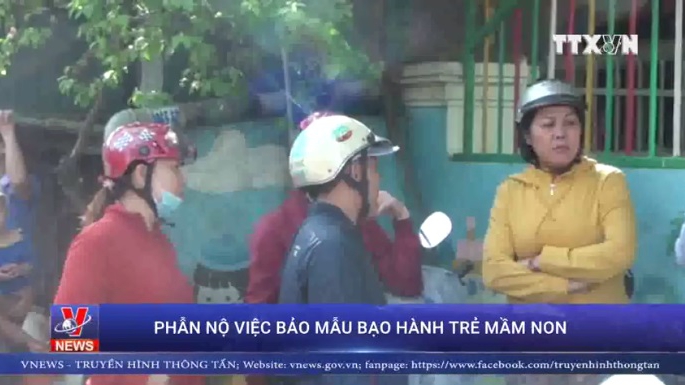 VIDEO Phụ huynh phẫn nộ với bảo mẫu mầm non Mầm Xanh bạo hành trẻ