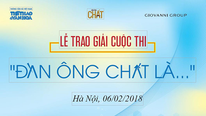 Công bố kết quả cuộc thi viết 'Đàn ông Chất...'