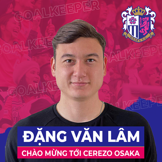 bóng đá Việt Nam, Văn Lâm, Dang Van Lam, Văn Lâm gia nhập Cerezo Osaka, J-League, DTVN, V-League, lịch thi đấu bóng đá, kết quả bóng đá