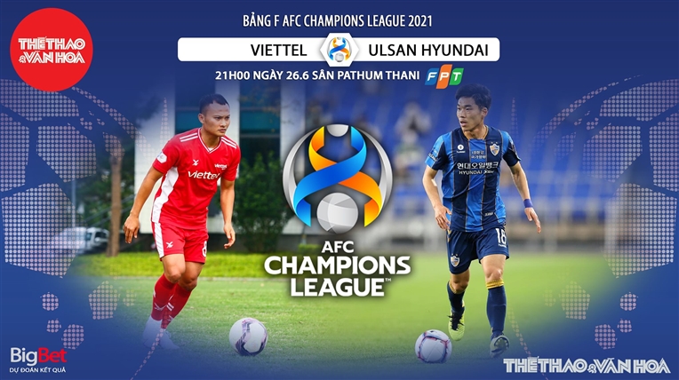 Kèo nhà cái. Soi kèo Viettel vs Ulsan Hyundai. VTV3 trực tiếp bóng đá Cúp C1 châu Á