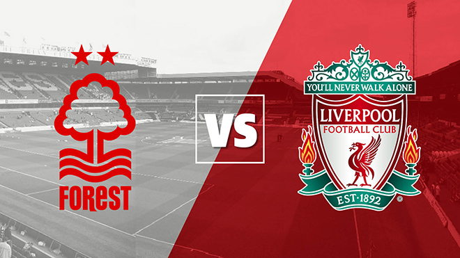 TRỰC TIẾP bóng đá Nottingham Forest vs Liverpool, Ngoại hạng Anh (18h30, 22/10)