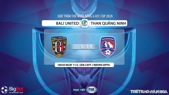 kèo nhà cái, keo nha cai, FOX Sport truc tiep bong da hôm nay, kèo bóng đá, Bali United vs Than Quảng Ninh, lịch thi đấu AFC Cup, bxh afc cup, kèo Bali United, kèo Than Quang Ninh, bong da