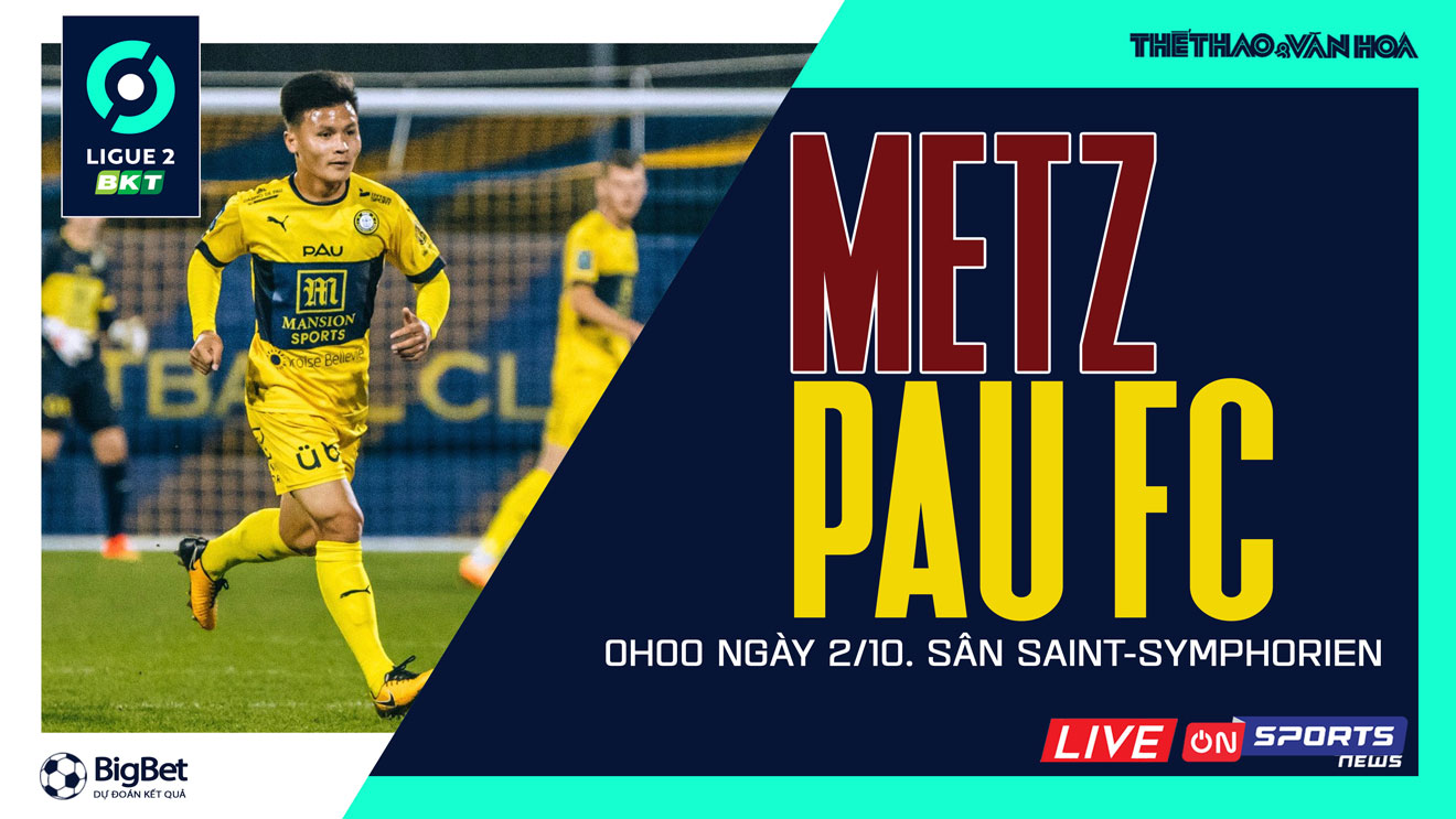 Soi kèo nhà cái Metz vs Pau FC. Nhận định, dự đoán bóng đá Ligue 2 (0h00, 2/10)