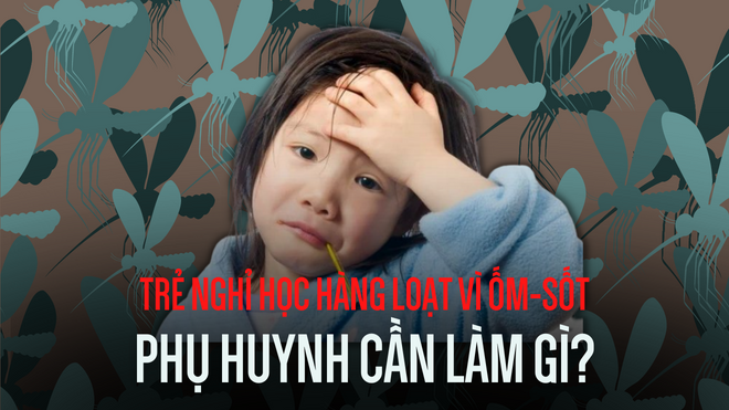 Hàng trăm trẻ nghỉ học vì ốm, sốt: Phụ huynh cần lưu ý gì?