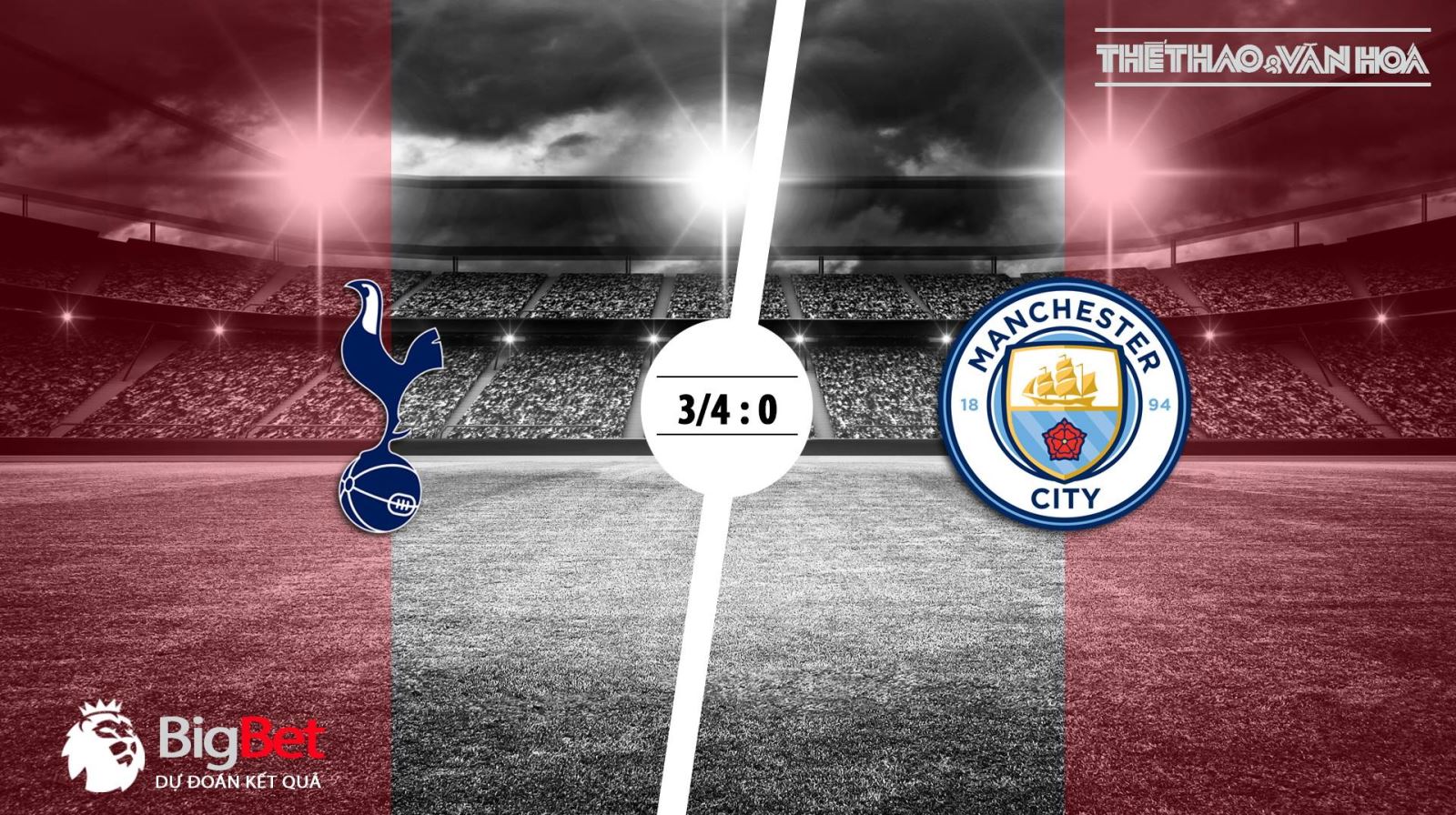 Soi kèo Tottenham vs Manchester City (03h00 ngày 30/10) 