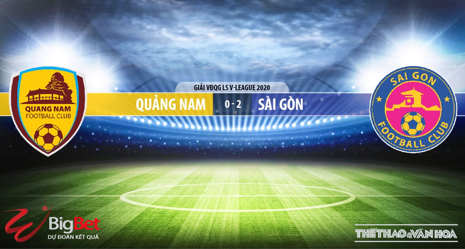 Quảng Nam vs Sài Gòn, Quảng Nam, Sài Gòn, trực tiếp Quảng Nam vs Sài Gòn, soi kèo Quảng Nam vs Sài Gòn, kèo bóng đá, soi kèo, Quảng Nam, Sài Gòn