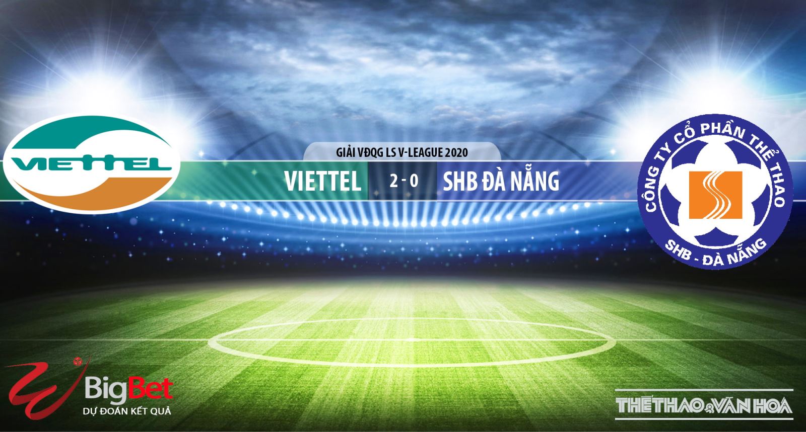 Viettel vs SHB Đà Nẵng, Đà Nẵng, Viettel, trực tiếp bóng đá Viettel vs SHB Đà Nẵng, trực tiếp Viettel vs SHB Đà Nẵng, nhận định Viettel vs SHB Đà Nẵng, soi kèo Viettel vs SHB Đà Nẵng, kèo bóng đá