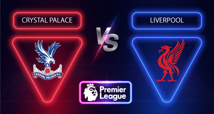 Crystal Palace vs Liverpool, Crystal Palace, Liverpool, trực tiếp Crystal Palace vs Liverpool, trực tiếp bóng đá, bong da