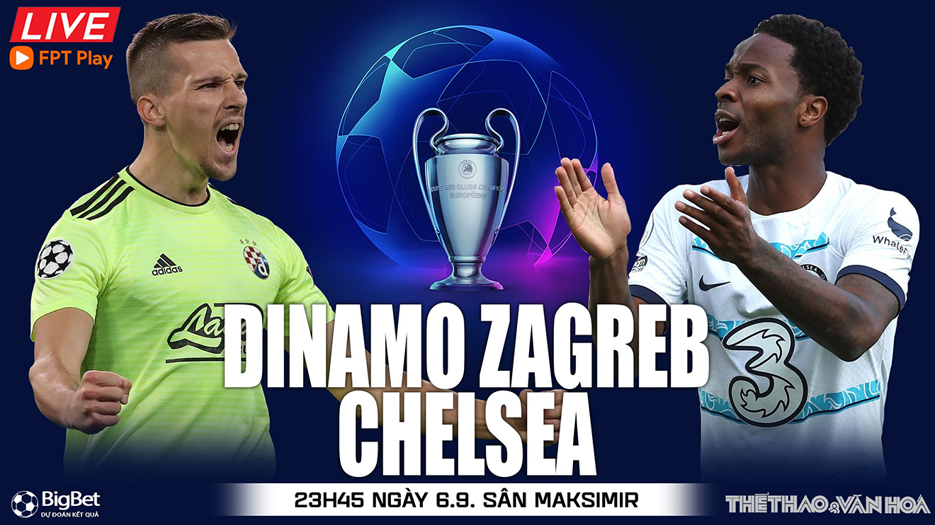 Soi kèo nhà cái Dinamo Zagreb vs Chelsea. Nhận định, dự đoán bóng đá cúp C1 (23h45, 6/9)