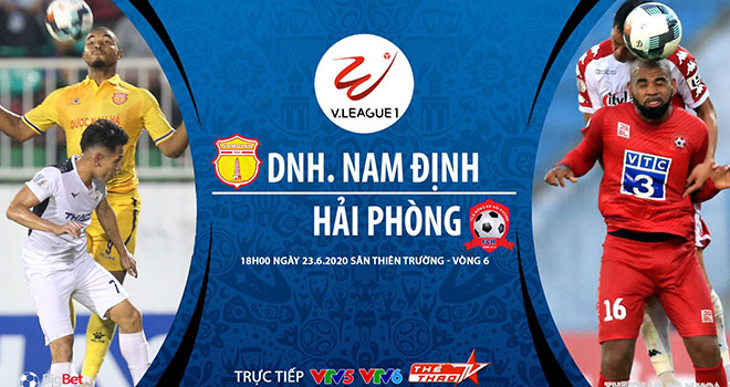 Link xem truc tiep bong da, Nam Định vs Hải Phòng, Trực tiếp V-League hôm nay, xem bong da truc tuyen, VTV6, VTV5, trực tiếp Nam Định đấu với Hải Phòng, TTTV, bong da