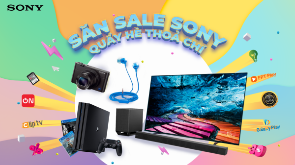 ‘Săn sale Sony – Quẩy Hè thỏa chí’