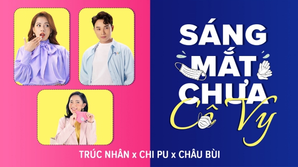 Lazada kết hợp với các nghệ sĩ Việt ra mắt MV cổ động phòng chống dịch ‘Sáng Mắt Chưa Cô Vy’