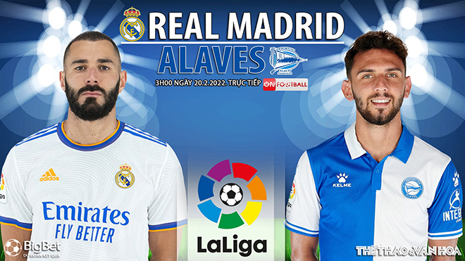 Soi kèo nhà cái Real Madrid vs Alaves. Nhận định, dự đoán bóng đá La Liga (3h00, 20/2)